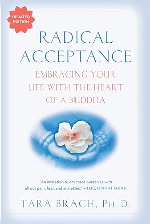 Radical Acceptance
Self-Help Books for Women