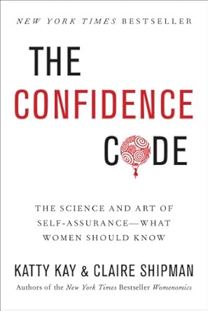 The Confidence Code
Self-Help Books for Women